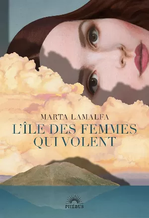 Marta Lamalfa – L'île des femmes qui volent